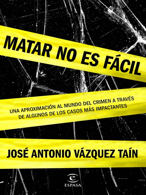 Title details for Matar no es fácil by José Antonio Vázquez Taín - Available